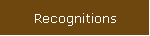 Recognitions