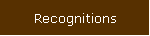 Recognitions